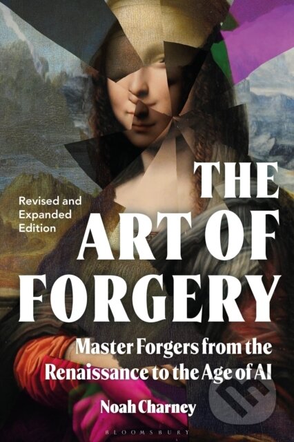 Kniha: The Art of Forgery (Noah Charney). Bloomsbury, 2026