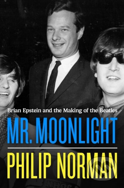 Kniha: Mr. Moonlight (Philip Norman). Da Capo, 2026