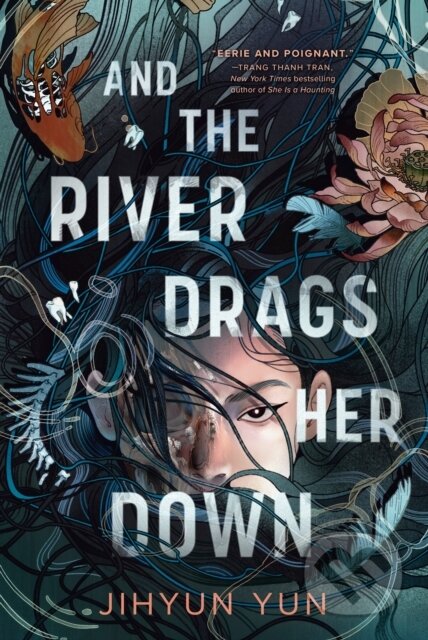 Kniha: And the River Drags Her Down (Jihyun Yun). Knopf Books for Young Readers, 2026