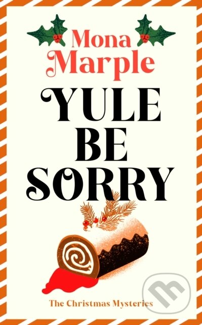 Kniha: Yule Be Sorry (Mona Marple). Vinci Books, 2026