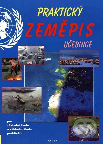 Kniha: Praktický zeměpis, učebnice pro 2. stupeň ZŠ a ZŠ praktické (František Teplý a František Kortus). Parta, 2026