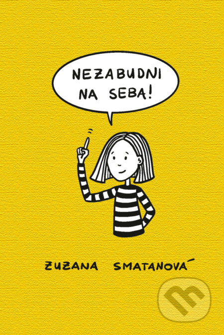 Kniha: Nezabudni na seba (Zuzana Smatanová). Ikar, 2026