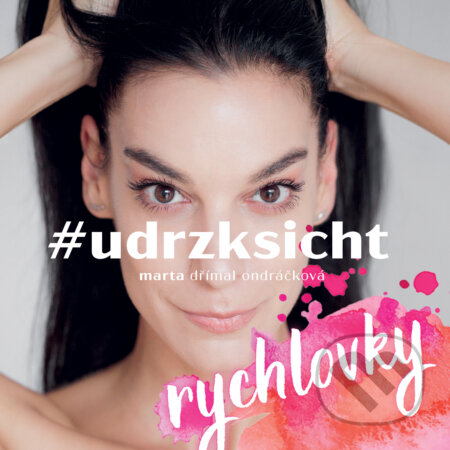 E-kniha: #udrzksicht rychlovky (Marta Dřímal Ondráčková). Grada, 2026