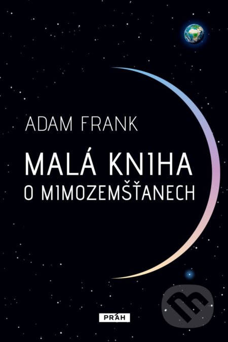 E-kniha: Malá kniha o mimozemšťanech (Adam Frank). Práh, 2026