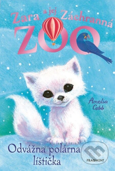 E-kniha: Zara a jej Záchranná zoo - Odvážna polárna líštička (Amelia Cobb). Fragment, 2026
