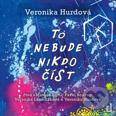 Audiokniha: To nebude nikdo číst (Veronika Hurdová). OneHotBook, 2026