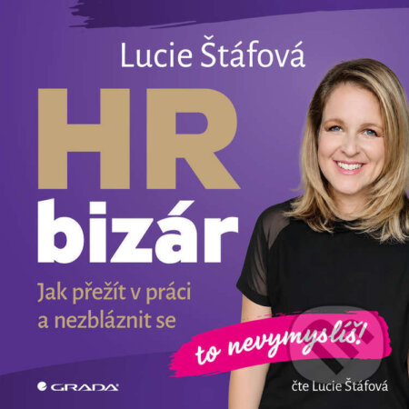 Audiokniha: HR bizár - To nevymyslíš! (Lucie Štáfová). Grada, 2026