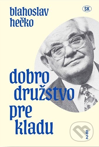Kniha: Dobrodružstvo prekladu (Blahoslav Hečko). 82 Book and Design Shop, 2026
