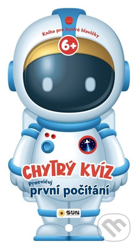 Kniha: Chytrý kvíz Procvičuj první počítání 6+ Kniha pro chytré hlavičky (SUN). SUN, 2026