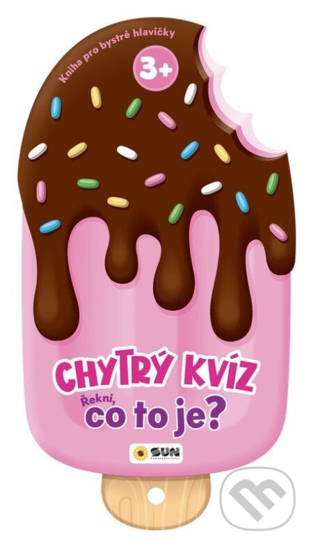 Kniha: Chytrý kvíz Řekni co to je? 3+ Kniha pro chytré hlavičky (SUN). SUN, 2026