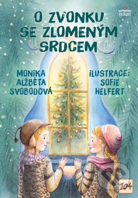 Kniha: O zvonku se zlomeným srdcem (Monika Alžběta Svobodová). Triton, 2026