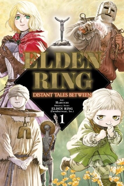 Kniha: Elden Ring: Distant Tales Between, Vol. 1 (Carolina Hdz, Nathaniel Hiroshi Thrasher, FromSoftware a Inc.). Yen Press, 2026