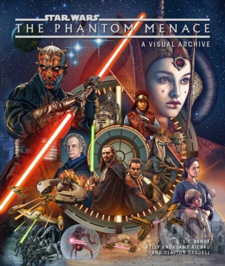 Kniha: Star Wars: The Phantom Menace: A Visual Archive (Kelly Knox, S.T. Bende, Clayton Sandell a Amy Richau). Insight, 2026