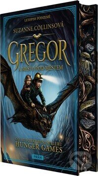 Kniha: Gregor a město pod městem (Suzanne Collins). Práh, 2026