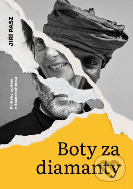 Kniha: Boty za diamanty, Příběhy naděje v časech chaosu (Jiří Pasz). BWT books, 2026