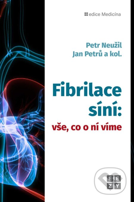 Kniha: Fibrilace síní (Petr Neužil a Jan Petrů). Eezy Publishing, 2026
