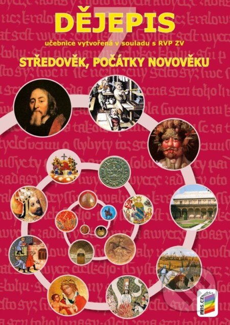 Kniha: Dějepis 7 - Středověk, počátky novověku - učebnice RVP (Robert Antonín, Marie Fejfušová a Libor Vykoupil). NNS, 2026