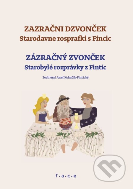 Kniha: Zazračni dzvonček - Zázračný zvonček (Jozef Kolarčík-Fintický). OZ FACE, 2026