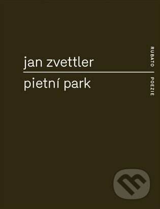 Kniha: Pietní park (Jan Zvettler). RUBATO, 2026