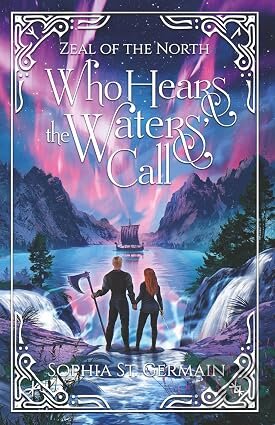 Kniha: Who Hears the Waters’ Call (Sophia St. Germain). Sophia St. Germain, 2026