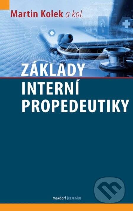 Kniha: Základy interní propedeutiky (Martin Kolek). Maxdorf, 2026