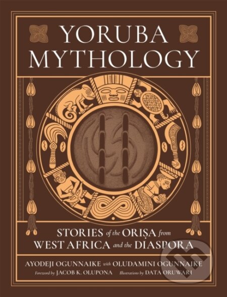 Yoruba Mythology - Ayodeji Ogunnaike | Knihy z Martinusu