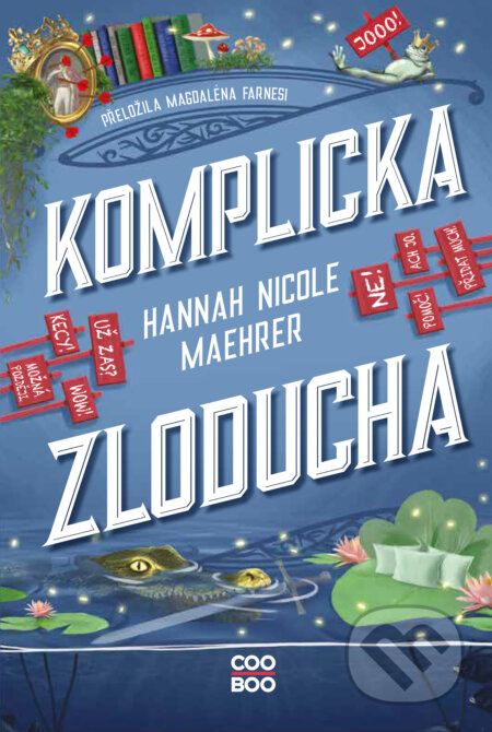 E-kniha: Komplicka Zloducha (Hannah Nicole Maehrer). CooBoo CZ, 2026