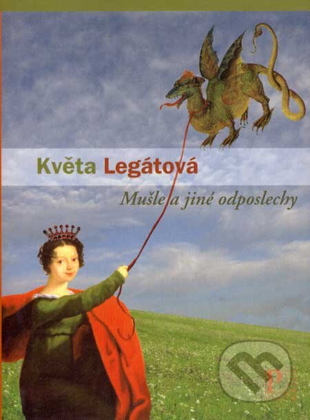 Mušle a jiné odposlechy - Květa Legátová, Pistorius & Olšanská, 2007