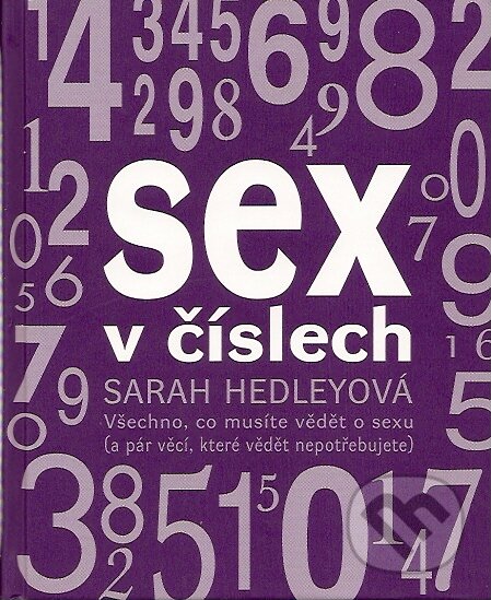 Sex v číslech, Práh, 2007