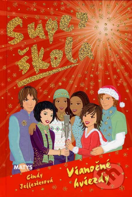 Super škola - Vianočné hviezdy (č. 8) - Cindy Jefferiesová, Matys, 2007
