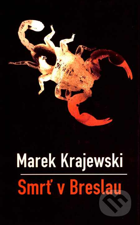 Smrť v Breslau - Marek Krajewski, Slovart, 2007