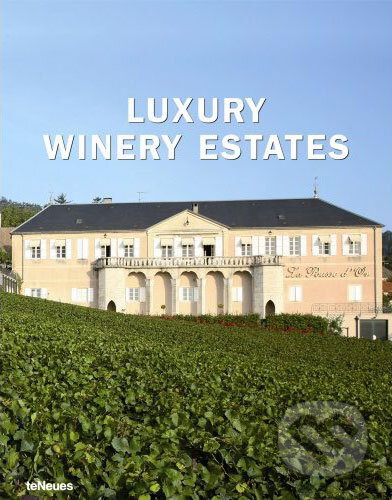 Luxury Winery Estates - kniha z kategorie Dům, byt a zahrada