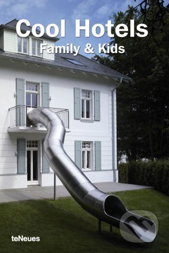 Cool Hotels Family & Kids - Patricia Massó - kniha z kategorie Městská architektura