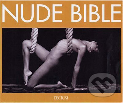Nude Bible - Philippe De Baeck, Tectum, 2007