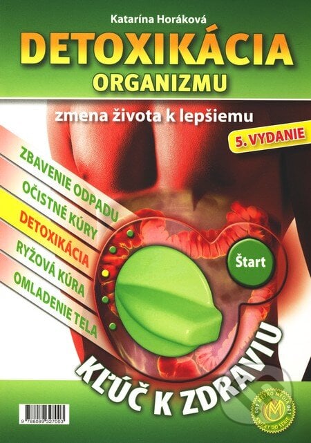 Detoxikácia organizmu - Katarína Horáková, Metro Media, 2007