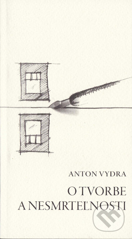 O tvorbe a nesmrteľnosti - Anton Vydra, Schola Philosophica, 2007