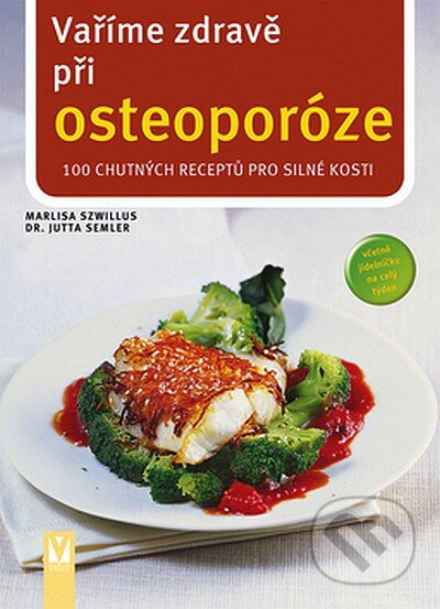 Vaříme zdravě při osteoporóze - Kolektiv autorů, Vašut, 2007
