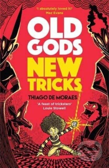 Kniha: Old Gods New Tricks (Thiago De Moraes). David Fickling Books, 2023