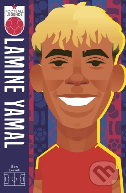 Kniha: Lamine Yamal (Football Legends #16) (Ben Lerwill). Scholastic, 2026