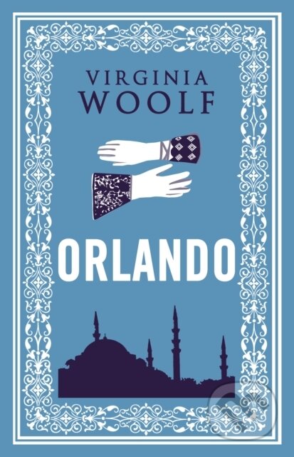 Kniha: Orlando (Virginia Woolf). Alma Classics, 2014