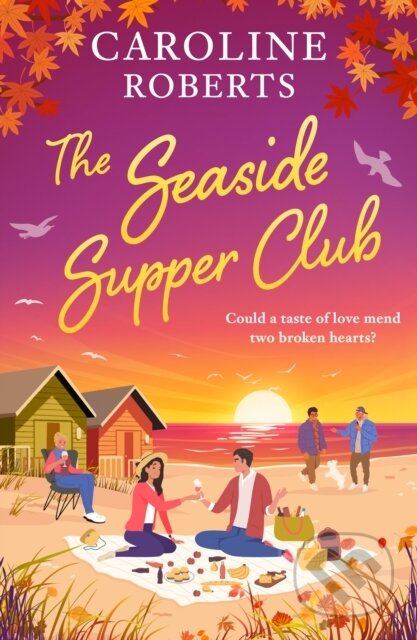Kniha: The Seaside Supper Club (Caroline Roberts). HQ, 2026