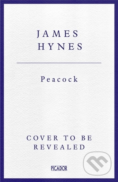 Kniha: Peacock (James Hynes). Picador, 2026