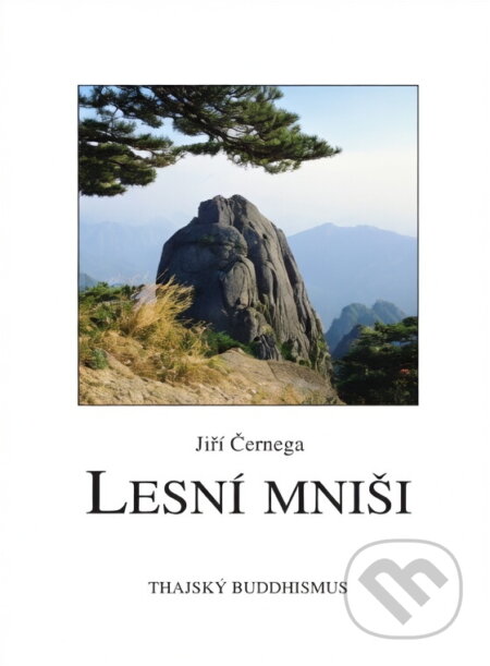 Kniha: Lesní mniši (Jiří Černega). Pragma, 1999