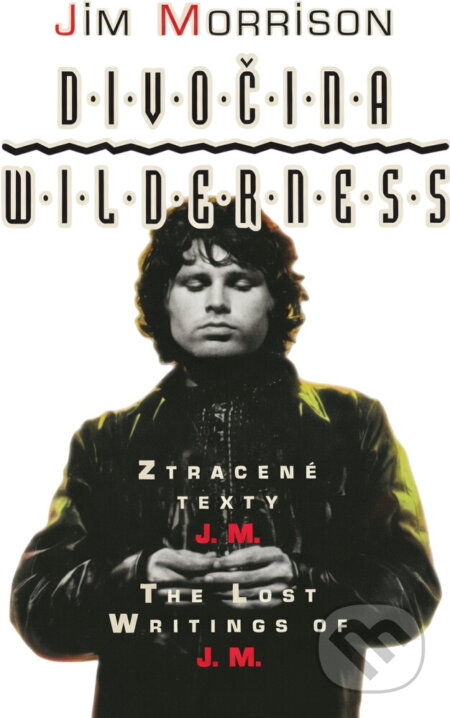 Kniha: Divočina - Wilderness (Jim Morrison). Votobia