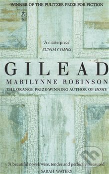 Gilead - Marilynne Robinson, Little, Brown, 2016