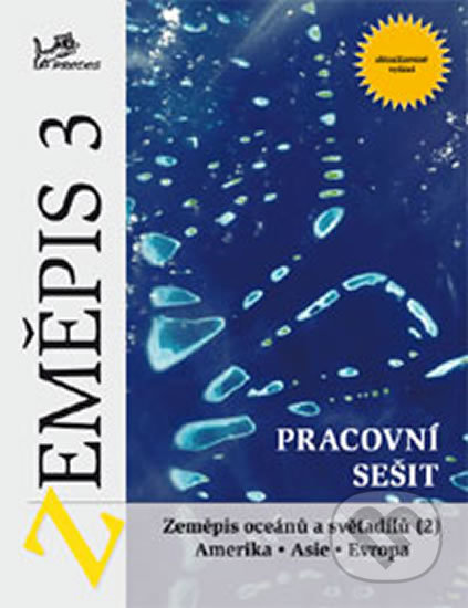 Zeměpis 3 - Pracovní sešit (Zeměpis oceánů a světadílů 2 Amerika, Asie, Evropa) - kniha z kategorie 2. stupeň