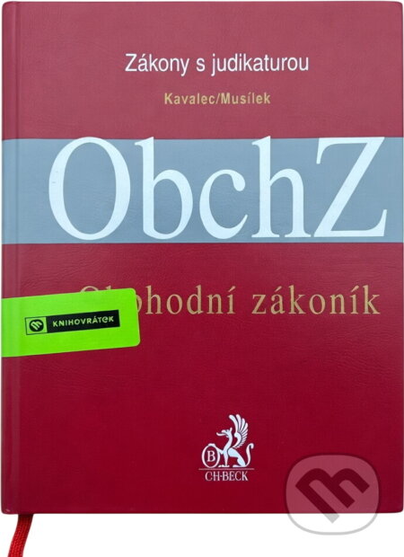 Kniha: Obchodní zákoník ObchZ (Josef Kavalec; Radek Musílek, Josef, Radek Kavalec a Musílek). , 2006
