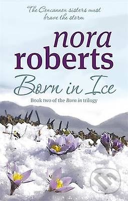 Born in Ice - Nora Roberts - kniha z kategorie Romantika