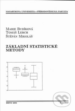 Základní statistické metody - Marie Budíková a kol., Masarykova univerzita, 2005