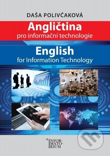 Angličtina pro Informační technologie - Daša Polivčakova, Informatorium, 2018